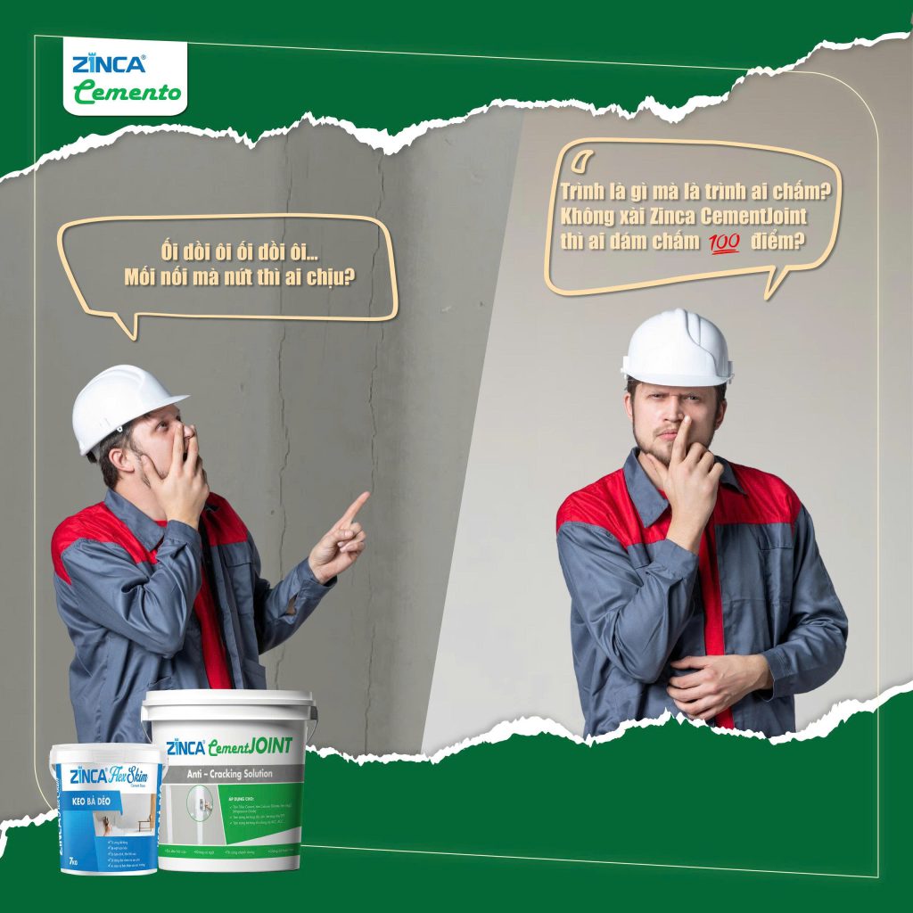 KHÔNG XÀI ZINCA CEMENTJOINT THÌ AI DÁM CHẤM 100 ĐIỂM