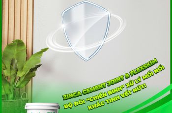 ZINCA CEMENT JOINT và FLEXSKIM– BỘ ĐÔI “CHIẾN BINH” XỬ LÝ MỐI NỐI, KHẮC TINH VẾT NỨT!